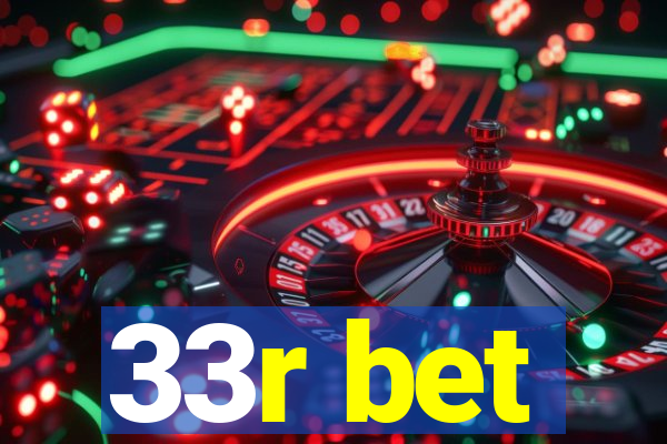 33r bet